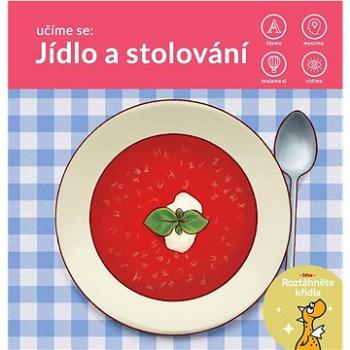 Učíme se: Jídlo a stolování (978-80-277-0439-2)