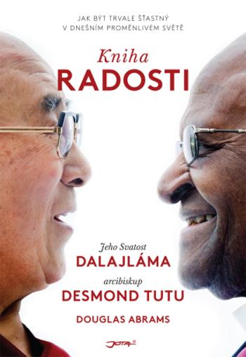 Kniha radosti - Jeho Svatost Dalajláma, Douglas Carlton Abrams, Desmond Tutu - e-kniha
