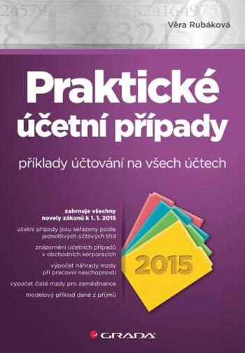 Praktické účetní případy 2015 - Věra Rubáková - e-kniha