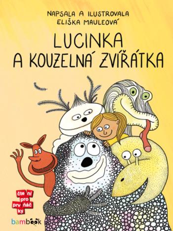 Lucinka a kouzelná zvířátka - Eliška Mauleová - e-kniha