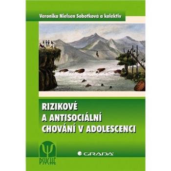 Rizikové a antisociální chování v adolescenci (978-80-247-4042-3)