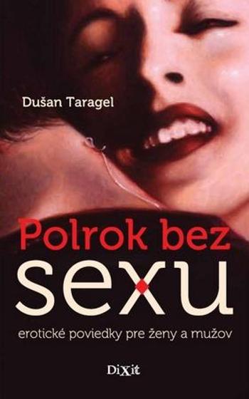 Polrok bez sexu - Taragel Dušan