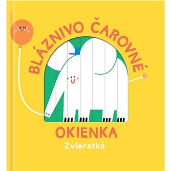 Bláznivo čarovné okienka Zvieratká (9789464223545)