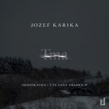Tma - Jozef Karika - audiokniha
