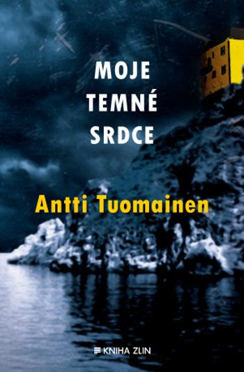 Moje temné srdce - Antti Tuomainen - e-kniha