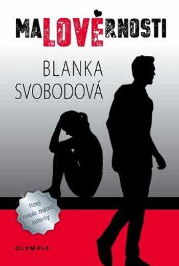 Malověrnosti - Blanka Svobodová