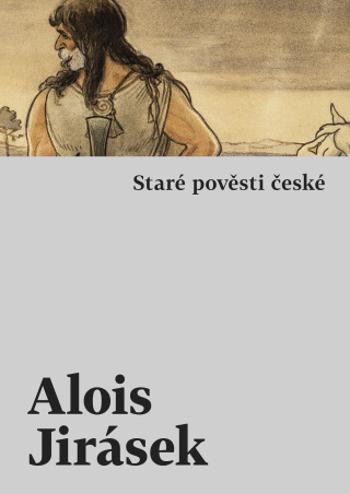 Staré pověsti české - Alois Jirásek - e-kniha