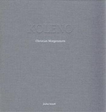 Koleno - Markéta Prachatická, Christian Morgenstern