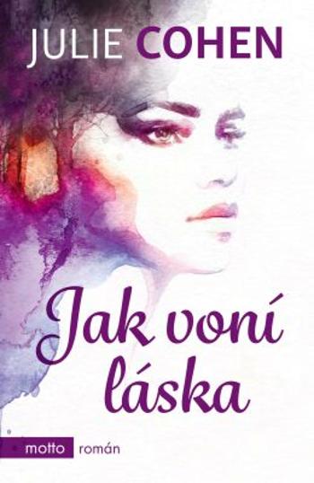 Jak voní láska - Julie Cohen