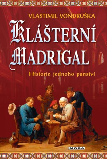 Klášterní madrigal - Vlastimil Vondruška - e-kniha