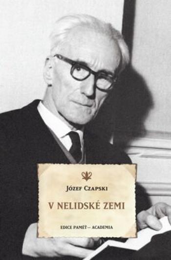 V nelidské zemi - Józef Czapski