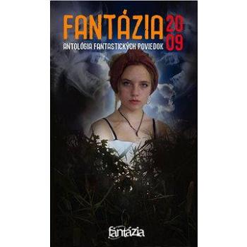 Fantázia 2009 – antológia fantastických poviedok (978-80-969-2364-9)