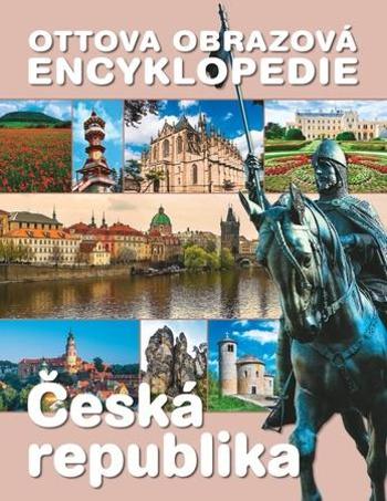 Ottova obrazová encyklopedie Česká republika - Synek Jaroslav