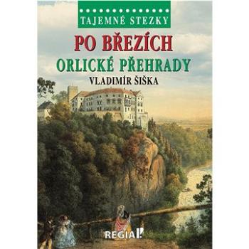 Po březích Orlické přehrady (978-80-87866-58-0)