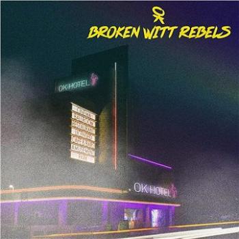 Broken Witt Rebels: OK Hotel - LP (0812351)