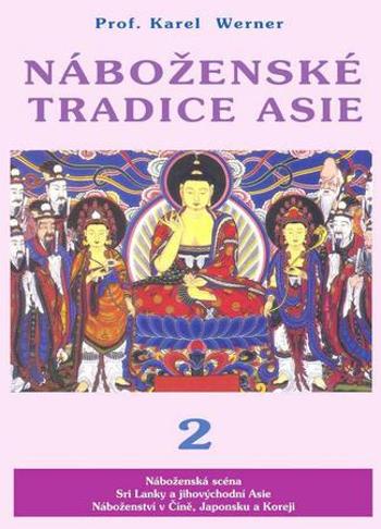 Náboženské tradice Asie 2 - Werner Karel
