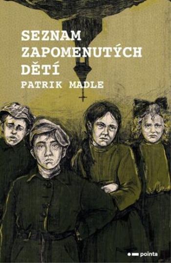 Seznam zapomenutých dětí - Patrik Madle