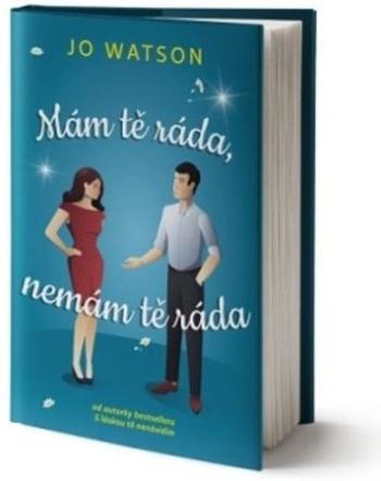 Mám tě ráda, nemám tě ráda - Watson Jo