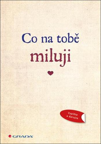 Co na tobě miluji