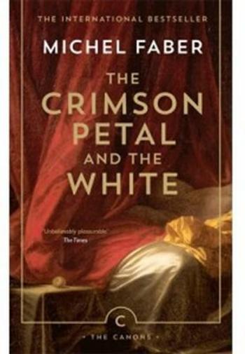 The Crimson Petal and the White - Michel Faber