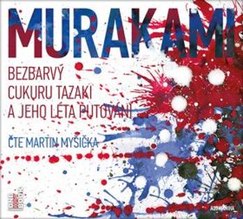 Bezbarvý Cukuru Tazaki a jeho léta putování - Haruki Murakami - audiokniha