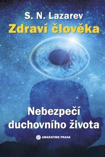 Nebezpečí duchovního života - Lazarev S.N.