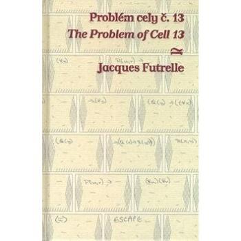 Problém cely č. 13/ The Problem of Cell 13: Bilingvní (978-80-257-0606-0)