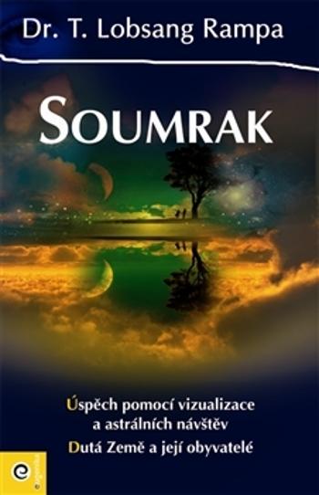 Soumrak - Rampa Lobsang T.