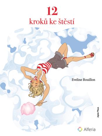 12 kroků ke štěstí - Bouillon Eveline - e-kniha