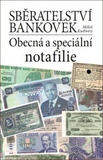 Sběratelství bankovek - Kudweis Miloš
