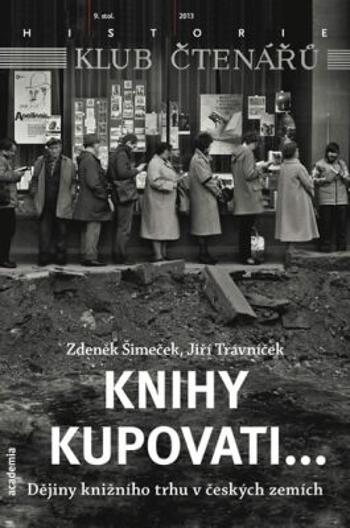 Knihy kupovati... - Jiří Trávníček, Zdeněk Šimeček