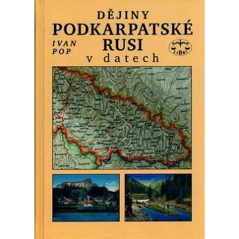 Dějiny Podkarpatské Rusi v datech (80-7277-237-6)