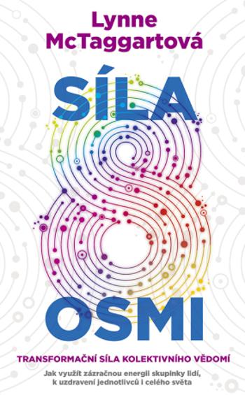 Síla osmi - Lynne McTaggartová - e-kniha