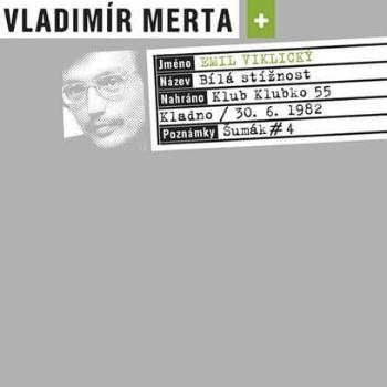 Vladimír Merta, Emil Viklický: Bílá stížnost (CD)
