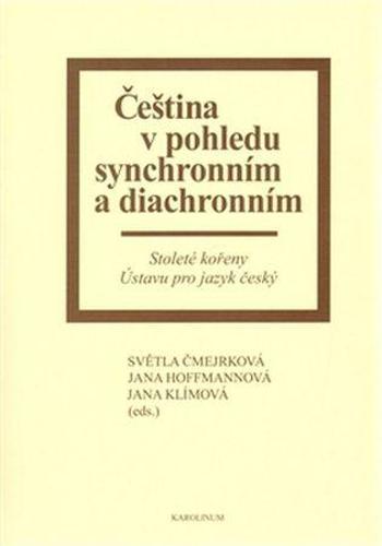 Čeština v pohledu synchronním a diachronním - Hoffmannová Jana