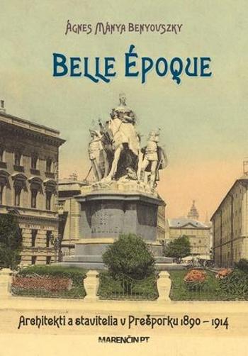 Belle époque - Benyovszky Ágnes Mánya