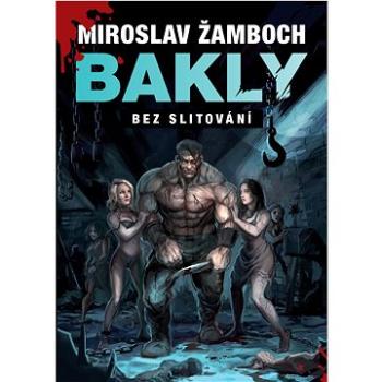 Bakly Bez slitování (978-80-7684-112-3)