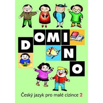 Domino Český jazyk pro malé cizince 2 - učebnice (978-80-7357-933-3)