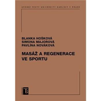 Masáž a regenerace ve sportu (9788024631035)