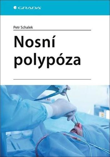 Nosní polypóza - Schalek Petr