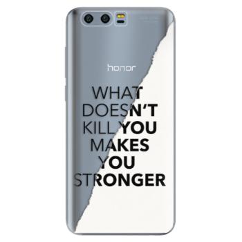 Odolné silikonové pouzdro iSaprio - Makes You Stronger - Huawei Honor 9