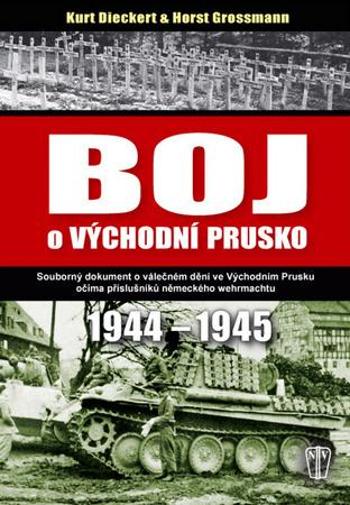 Boj o východní Prusko - Grossmann Dieckert