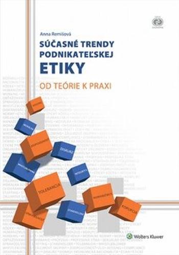 Súčasné trendy podnikateľskej etiky - Anna Remišová