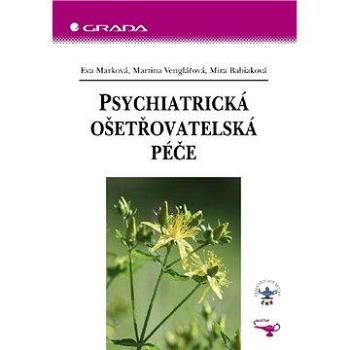 Psychiatrická ošetřovatelská péče (80-247-1151-6)