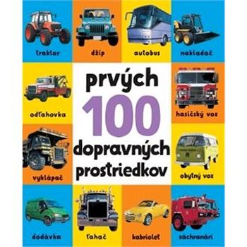 Prvých 100 dopravných prostriedkov (978-80-567-0390-8)