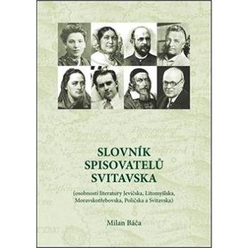 Slovník spisovatelů Svitavska (978-80-7405-437-2)