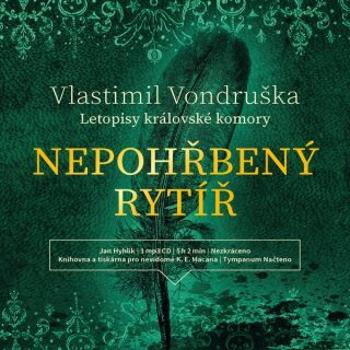 Nepohřbený rytíř - Vlastimil Vondruška, PhDr., CSc. - audiokniha