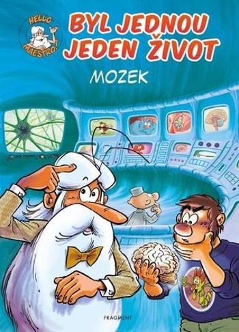 Byl jednou jeden život Mozek - Gaudin Jean-Charles