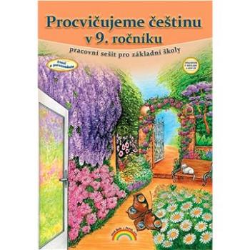 Procvičujeme češtinu v 9. ročníku: pracovní sešit pro základní školy (978-80-88285-19-9)