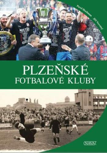 Plzeňské fotbalové kluby - Jiří Datel Novotný, Pavel Hochman